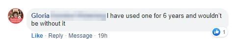 Facebook comment from Gloria: she has used one for six years and would not be without it.