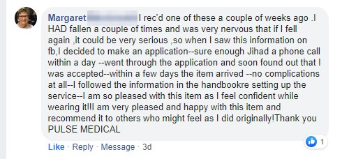 Facebook comment from Margaret: she had fallen a couple of times, applied, and now feels confident while wearing it.